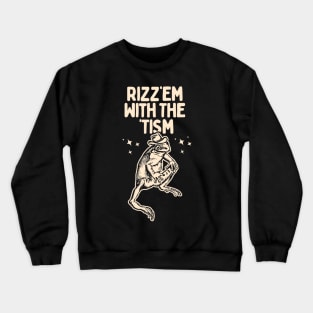 Rizz Em With The Tism Frog Funny Meme Crewneck Sweatshirt